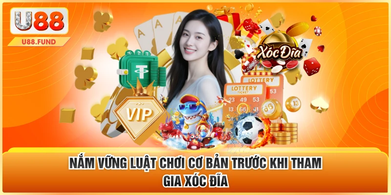 Nắm vững luật chơi cơ bản trước khi tham gia xóc đĩa